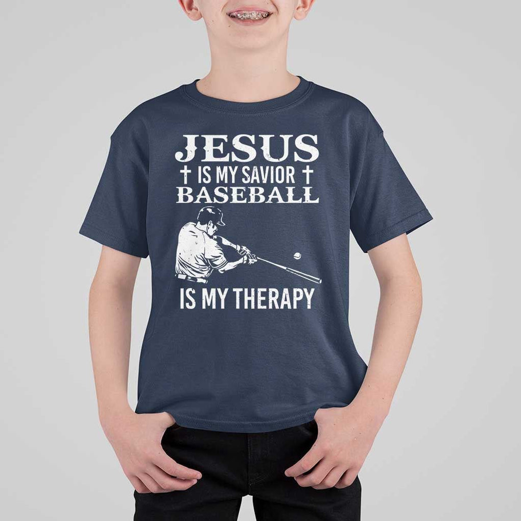 Jesus Is My Savior Baseball Is My Therapy T Shirt For Kid Funny Christian Sports Lover Player TS11 Navy Print Your Wear
