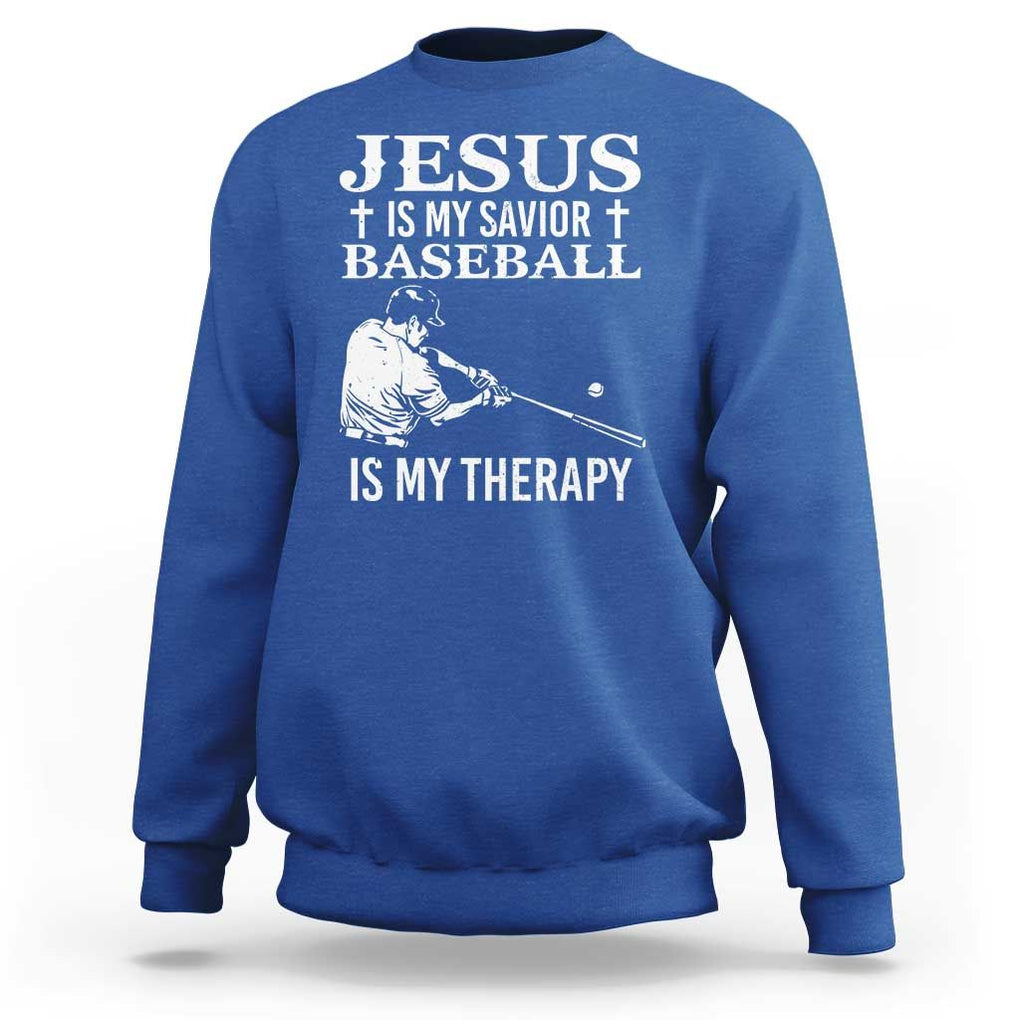 Jesus Is My Savior Baseball Is My Therapy Sweatshirt Funny Christian Sports Lover Player TS11 Royal Blue Print Your Wear