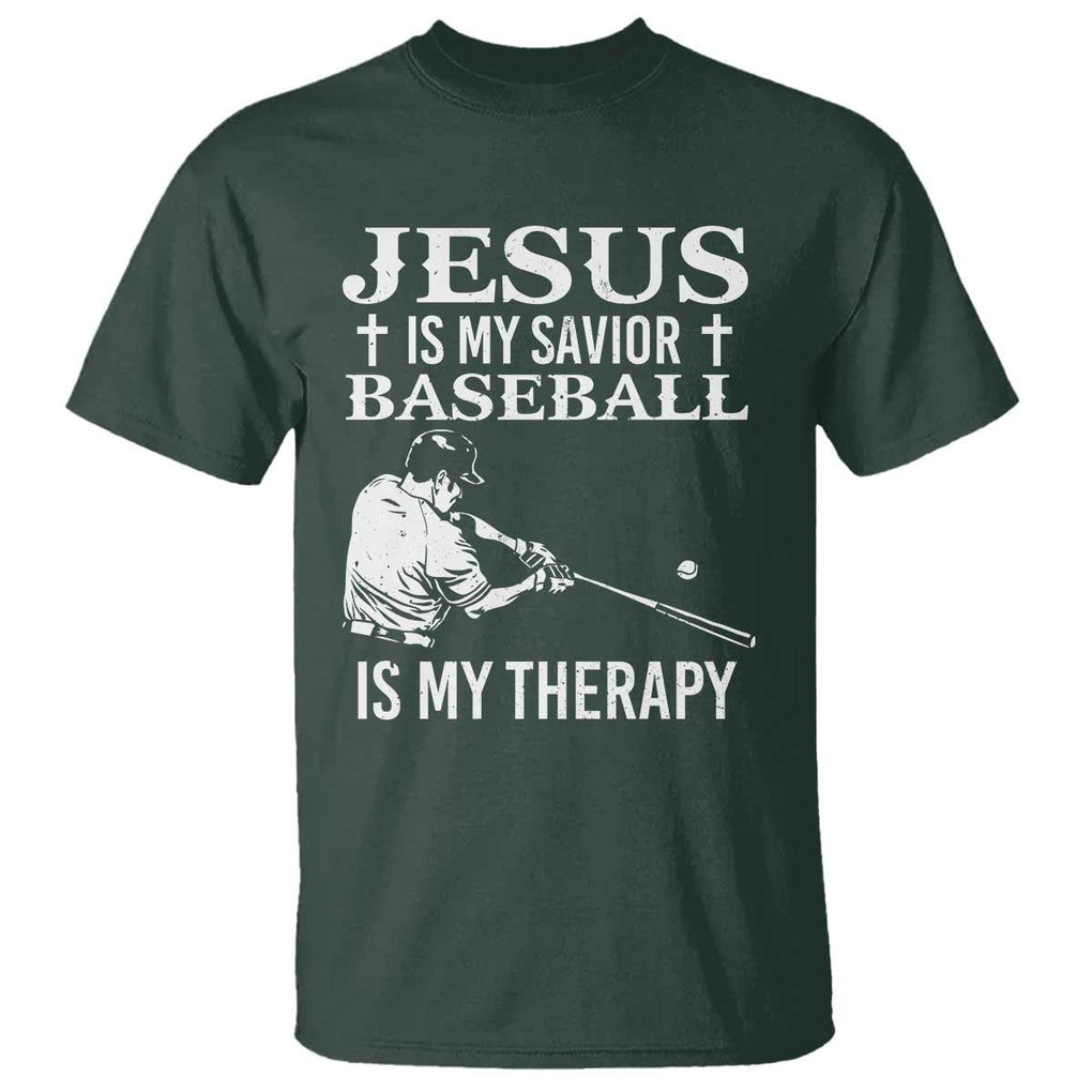 Jesus Is My Savior Baseball Is My Therapy T Shirt Funny Christian Sports Lover Player TS11 Dark Forest Green Print Your Wear