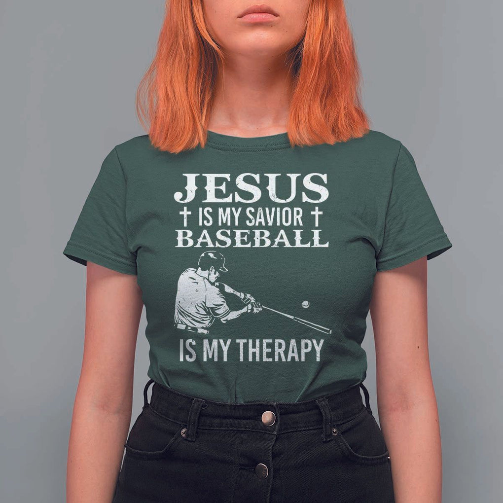 Jesus Is My Savior Baseball Is My Therapy T Shirt For Women Funny Christian Sports Lover Player TS11 Dark Forest Green Print Your Wear