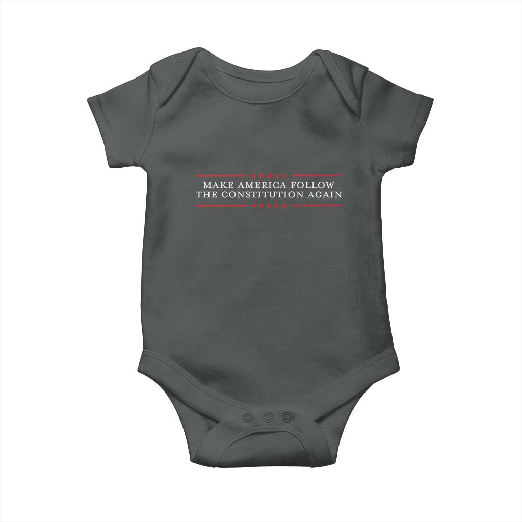 Funny Make America Follow The Constitution Again Baby Onesie TS11 Dark Heather Print Your Wear