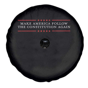 Funny Make America Follow The Constitution Again Spare Tire Cover TS11 Print Your Wear