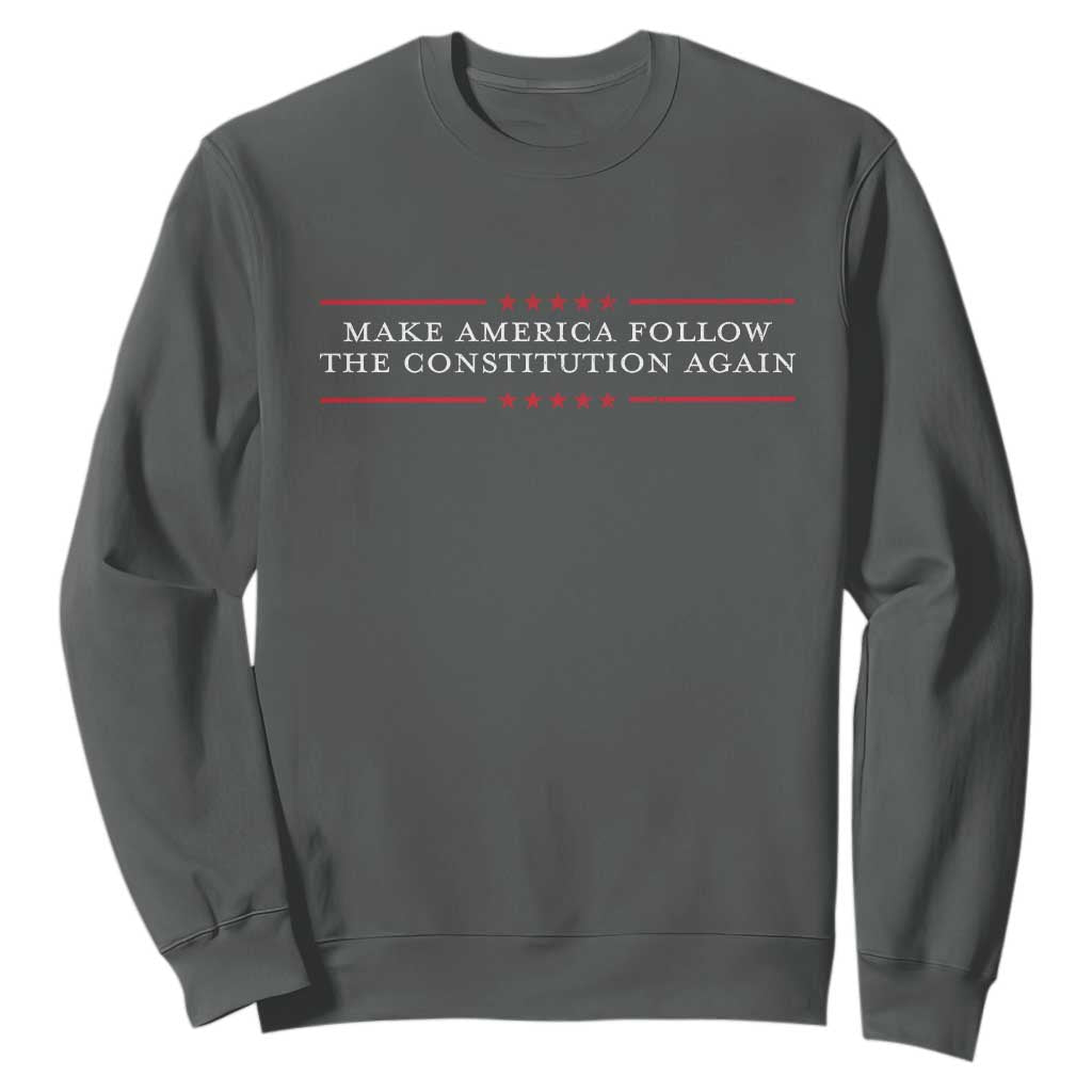 Funny Make America Follow The Constitution Again Sweatshirt TS11 Dark Heather Print Your Wear