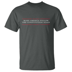 Funny Make America Follow The Constitution Again T Shirt TS11 Dark Heather Print Your Wear