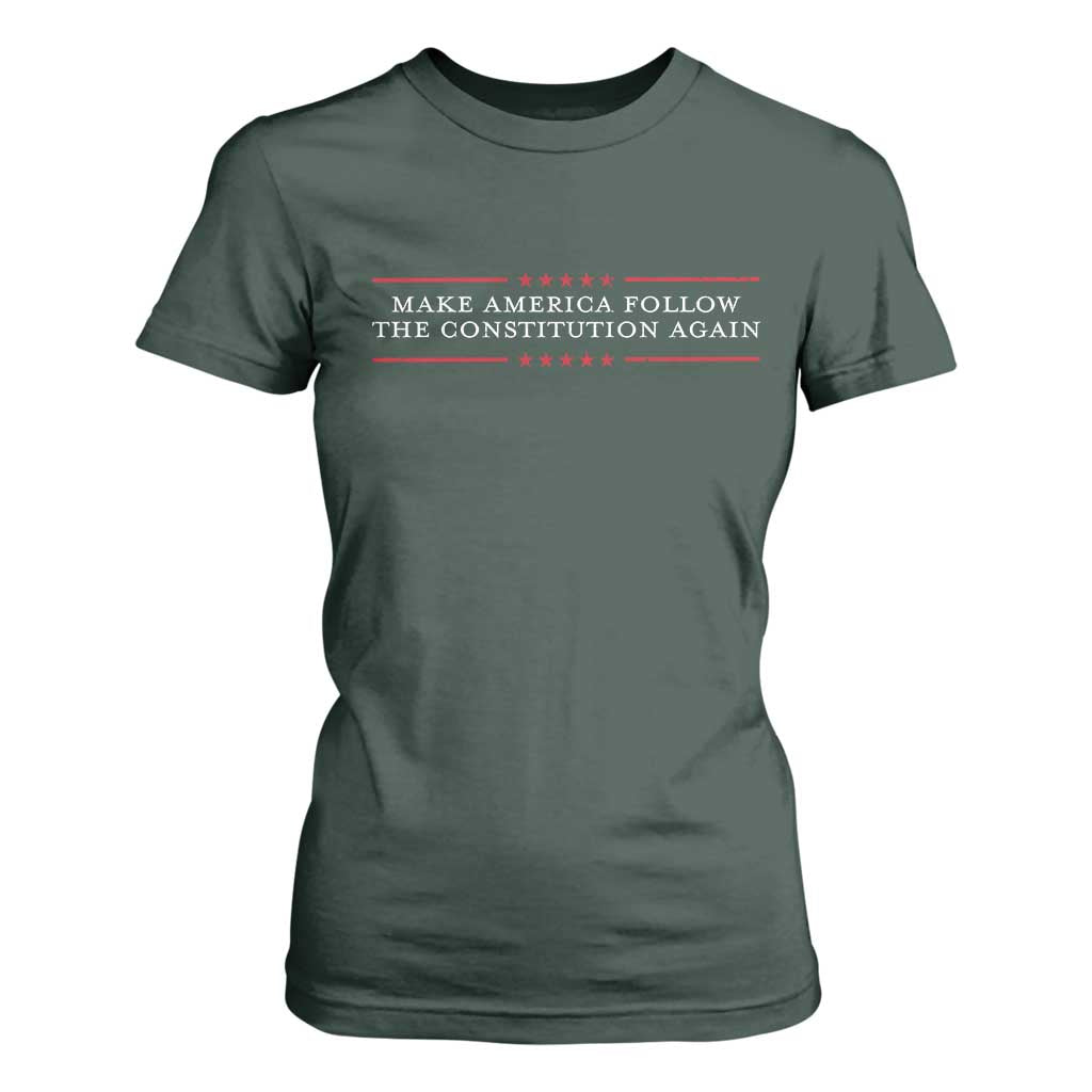 Funny Make America Follow The Constitution Again T Shirt For Women TS11 Dark Forest Green Print Your Wear