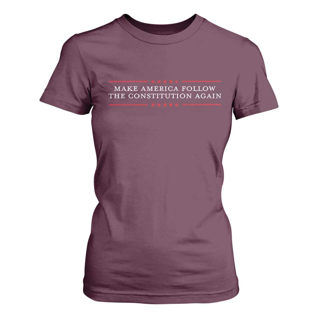 Funny Make America Follow The Constitution Again T Shirt For Women TS11 Maroon Print Your Wear