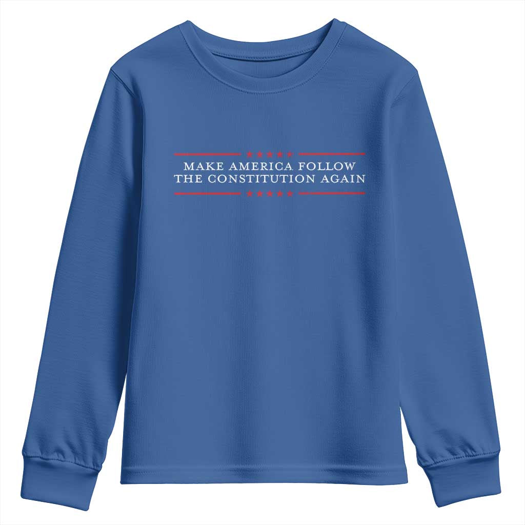 Funny Make America Follow The Constitution Again Youth Sweatshirt TS11 Royal Blue Print Your Wear