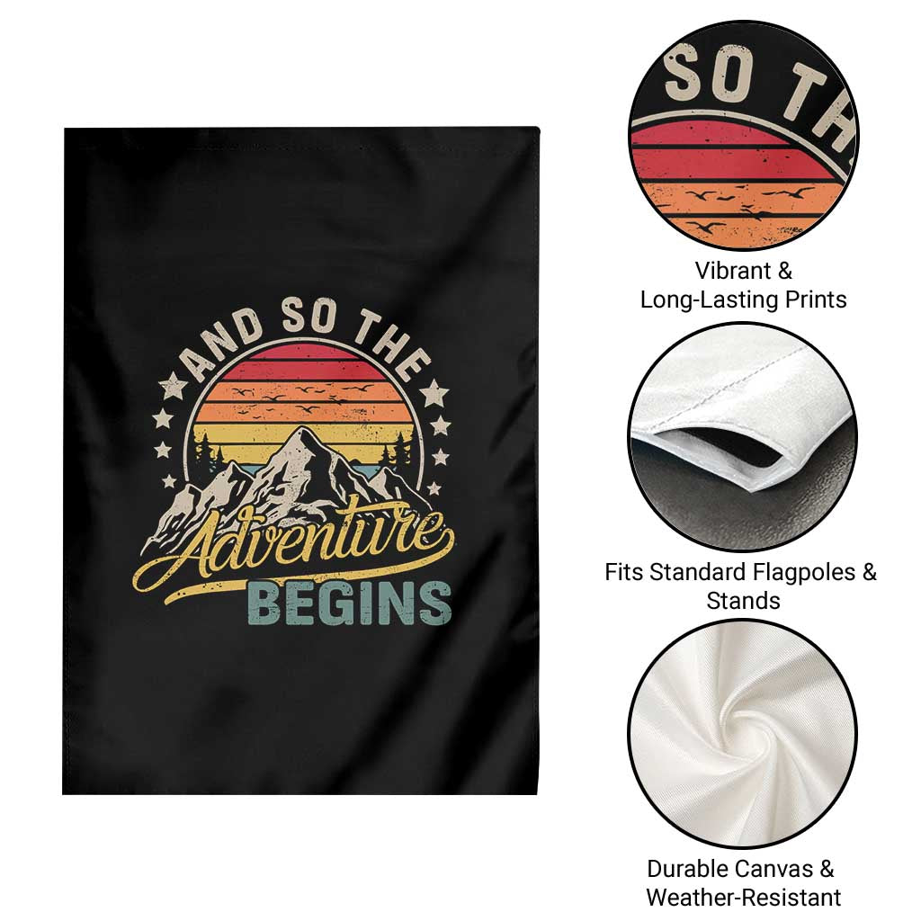 Funny And So The Adventure Begins Garden Flag Camping Hiking Lover TS11 Print Your Wear