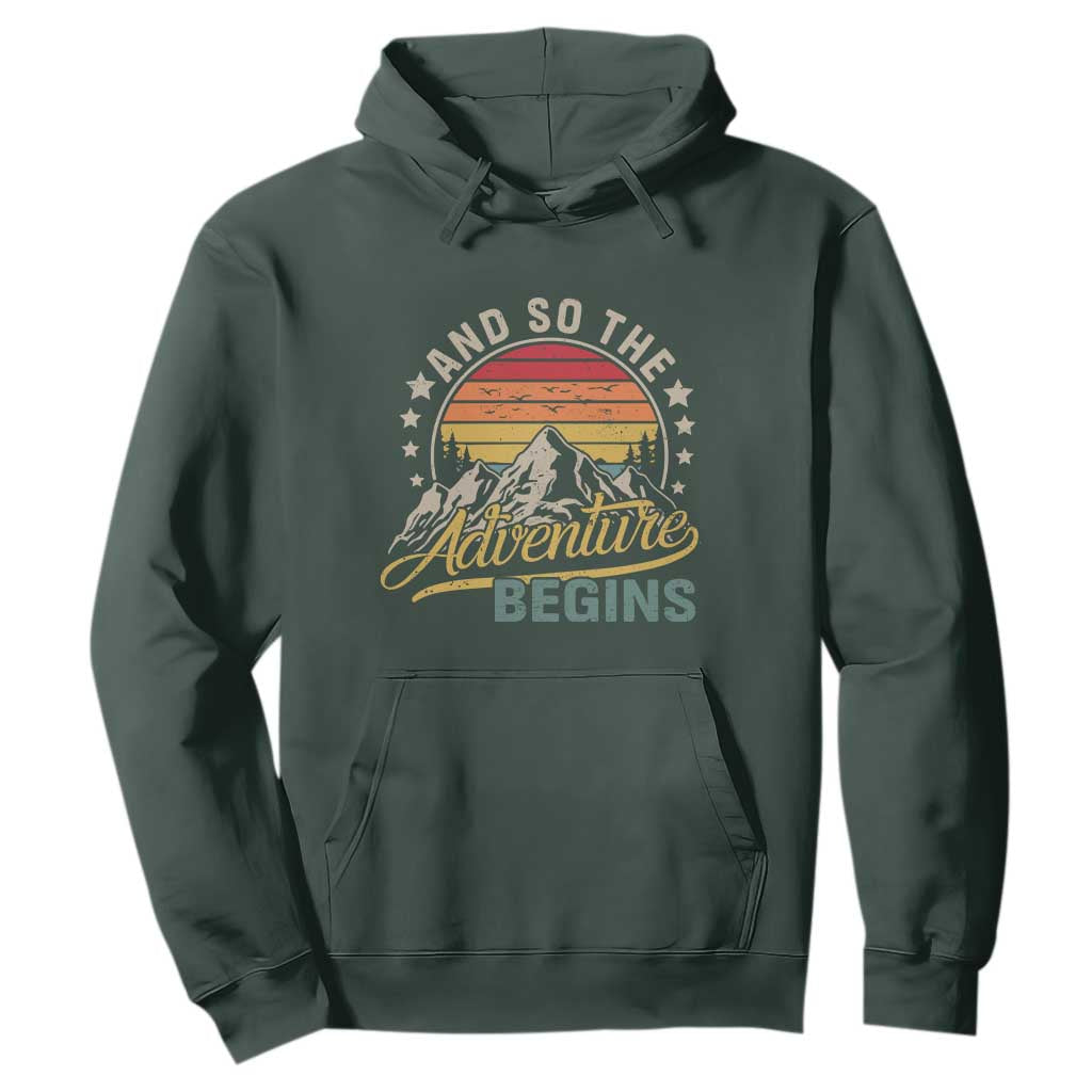 And So The Adventure Begins Hoodie Camping Hiking Lover TS11 Dark Forest Green Print Your Wear