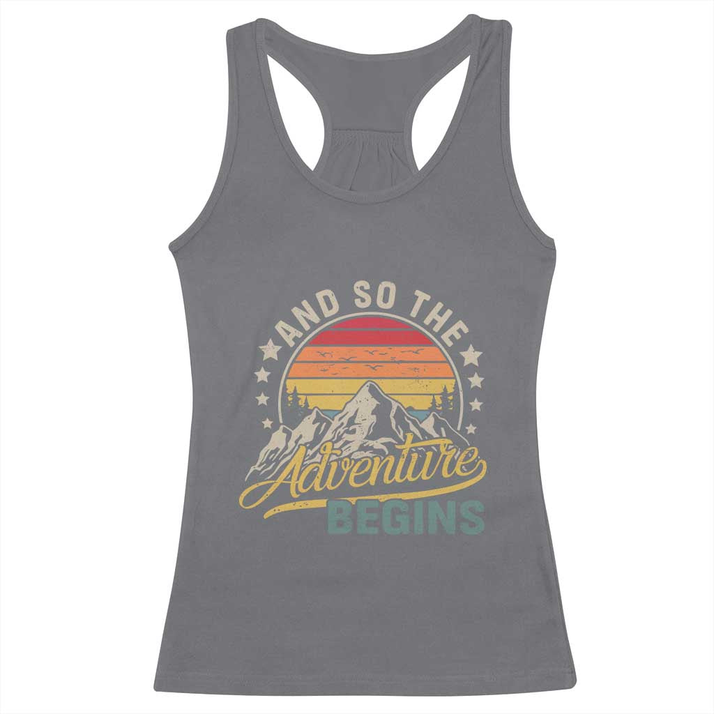 And So The Adventure Begins Racerback Tank Top Camping Hiking Lover TS11 Charcoal Print Your Wear