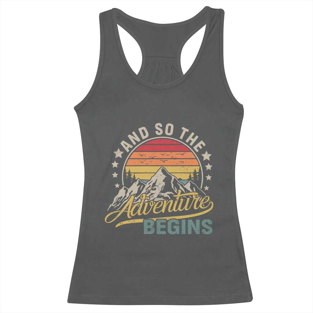 And So The Adventure Begins Racerback Tank Top Camping Hiking Lover TS11 Dark Heather Print Your Wear