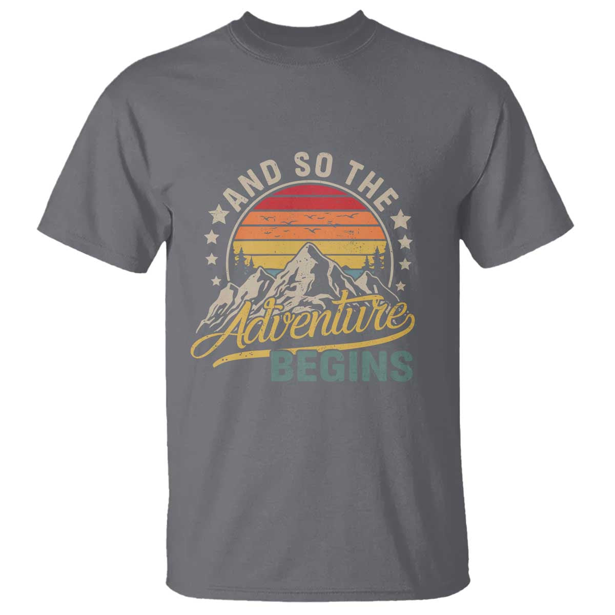 And So The Adventure Begins T Shirt Camping Hiking Lover TS11 Charcoal Print Your Wear