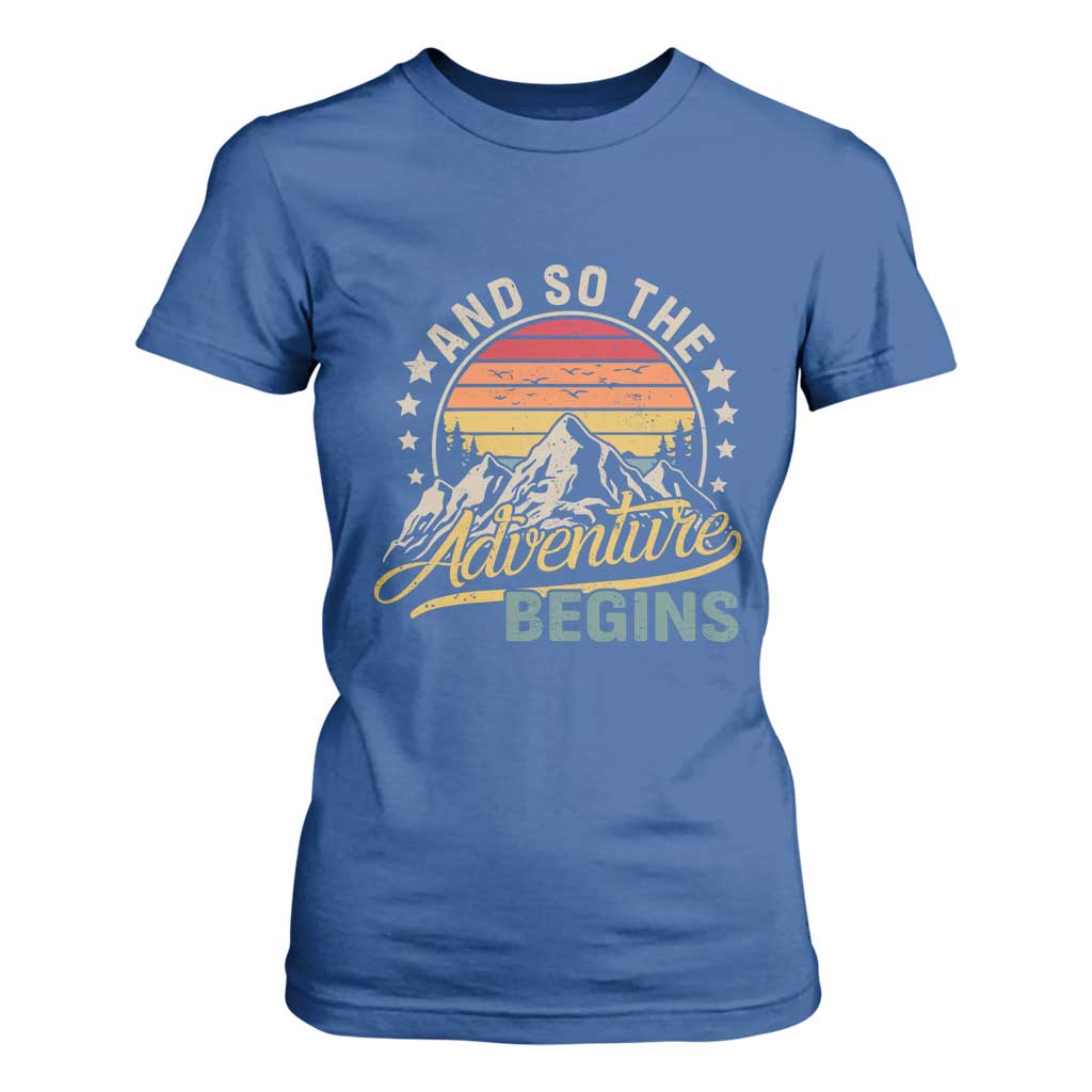 And So The Adventure Begins T Shirt For Women Camping Hiking Lover TS11 Royal Blue Print Your Wear