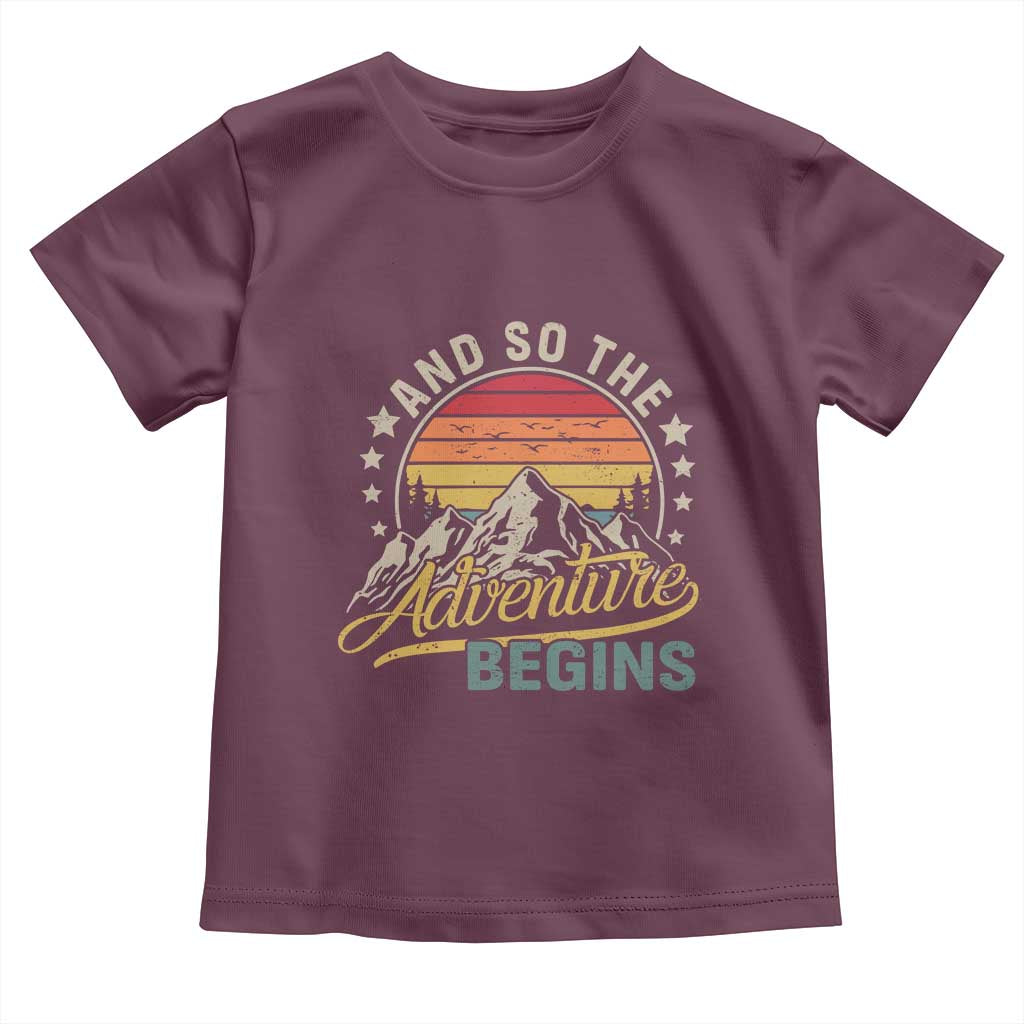 And So The Adventure Begins Toddler T Shirt Camping Hiking Lover TS11 Maroon Print Your Wear
