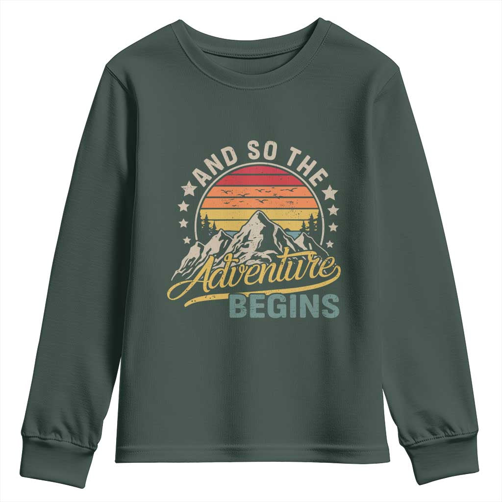 And So The Adventure Begins Youth Sweatshirt Camping Hiking Lover TS11 Dark Forest Green Print Your Wear