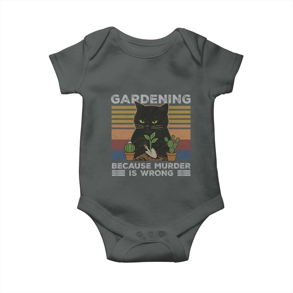 Funny Gardening Because Murder Is Wrong Baby Onesie Retro Black Cat Plant Lover TS11 Dark Heather Print Your Wear