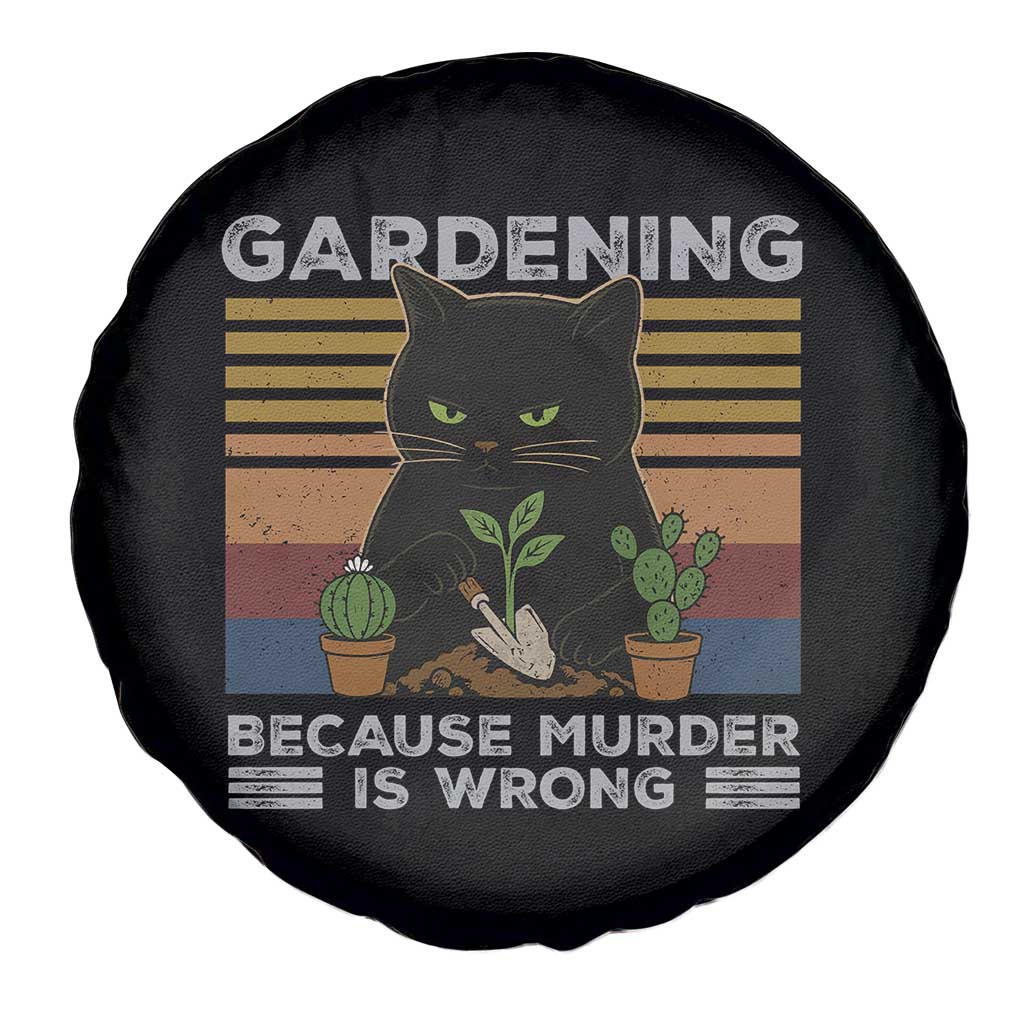 Funny Gardening Because Murder Is Wrong Spare Tire Cover Retro Black Cat Plant Lover TS11 Print Your Wear
