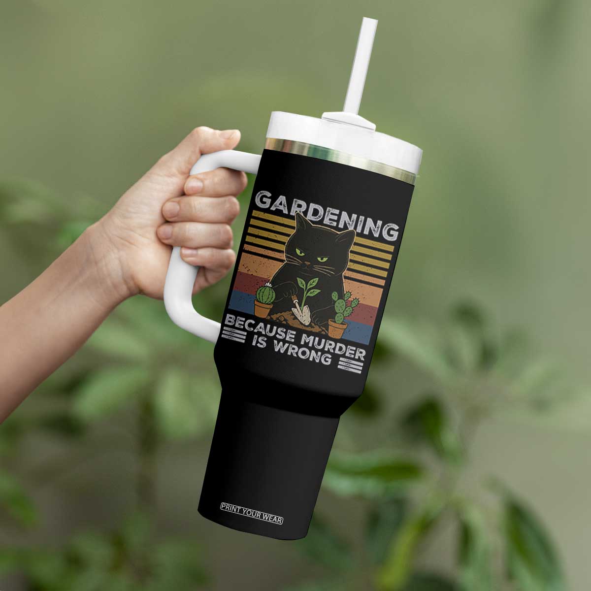 Funny Gardening Because Murder Is Wrong Tumbler With Handle Retro Black Cat Plant Lover TS11 Print Your Wear