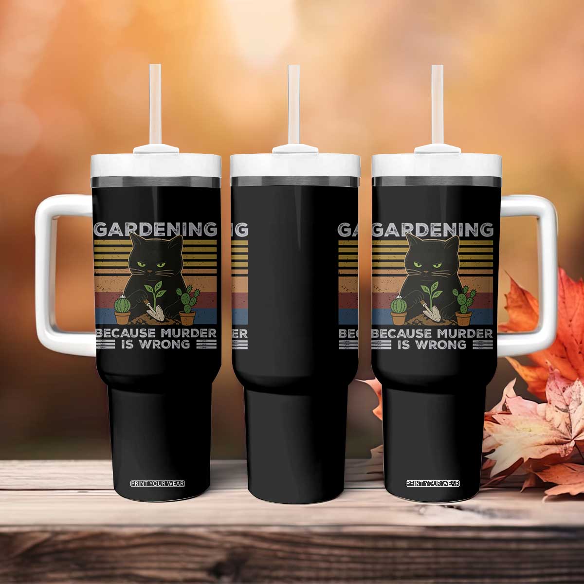 Funny Gardening Because Murder Is Wrong Tumbler With Handle Retro Black Cat Plant Lover TS11 Print Your Wear