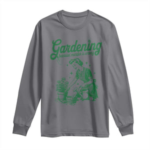 Funny Gardening Because Murder Is Wrong Long Sleeve Shirt Plant Lady TS11 Charcoal Print Your Wear