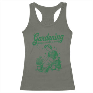 Funny Gardening Because Murder Is Wrong Racerback Tank Top Plant Lady TS11 Military Green Print Your Wear