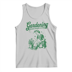 Funny Gardening Because Murder Is Wrong Tank Top Plant Lady TS11 Ash Print Your Wear