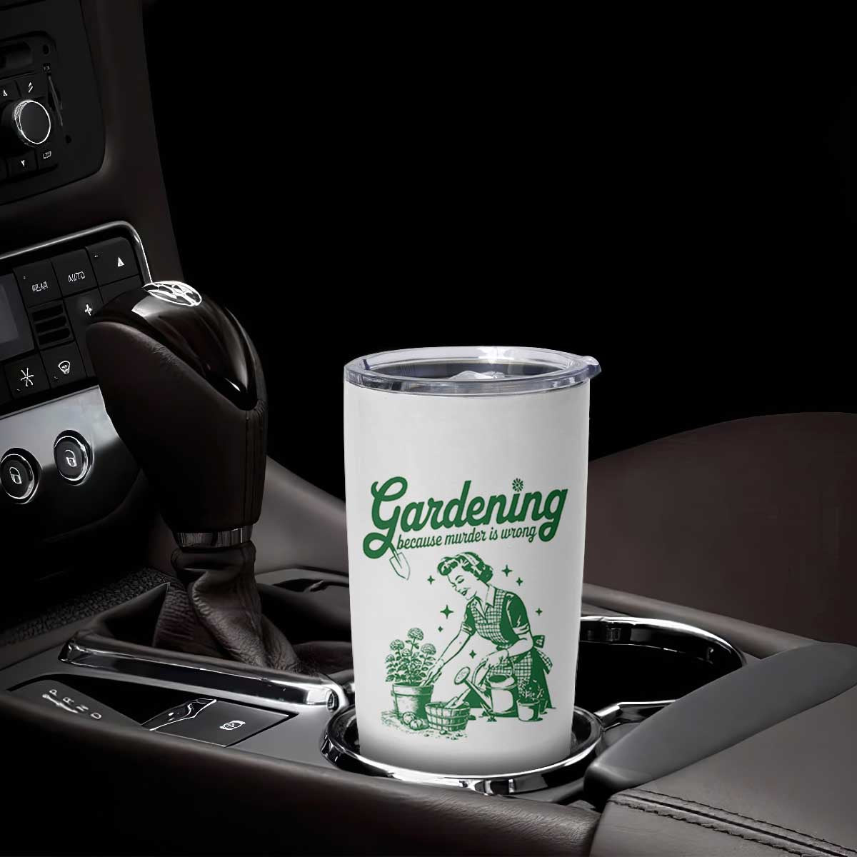 Funny Gardening Because Murder Is Wrong Tumbler Cup Plant Lady TS11 Print Your Wear