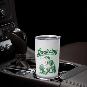 Funny Gardening Because Murder Is Wrong Tumbler Cup Plant Lady TS11 Print Your Wear