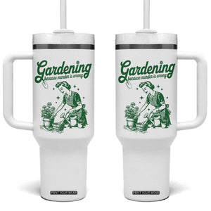 Funny Gardening Because Murder Is Wrong Tumbler With Handle Plant Lady TS11 One Size: 40 oz White Print Your Wear