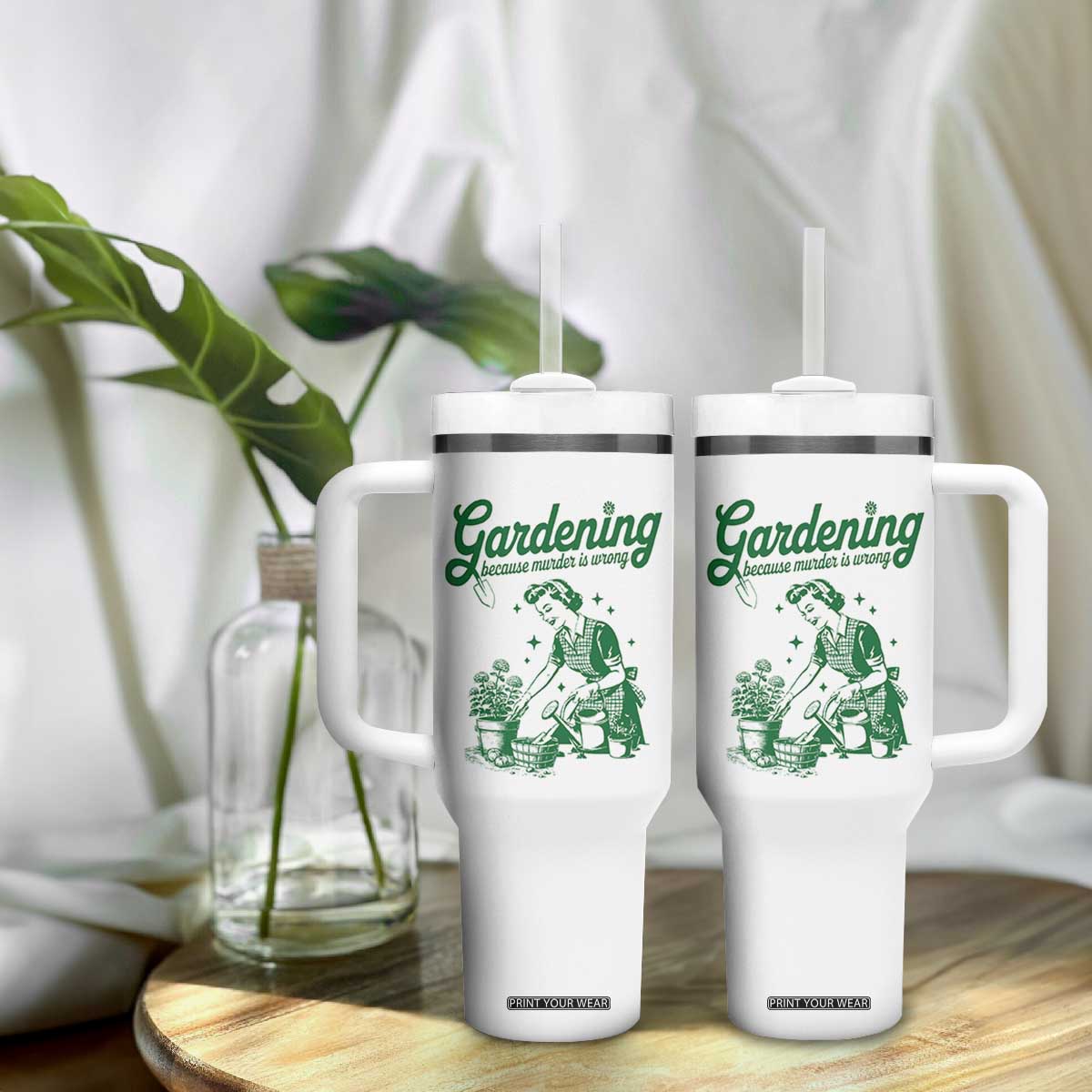 Funny Gardening Because Murder Is Wrong Tumbler With Handle Plant Lady TS11 Print Your Wear