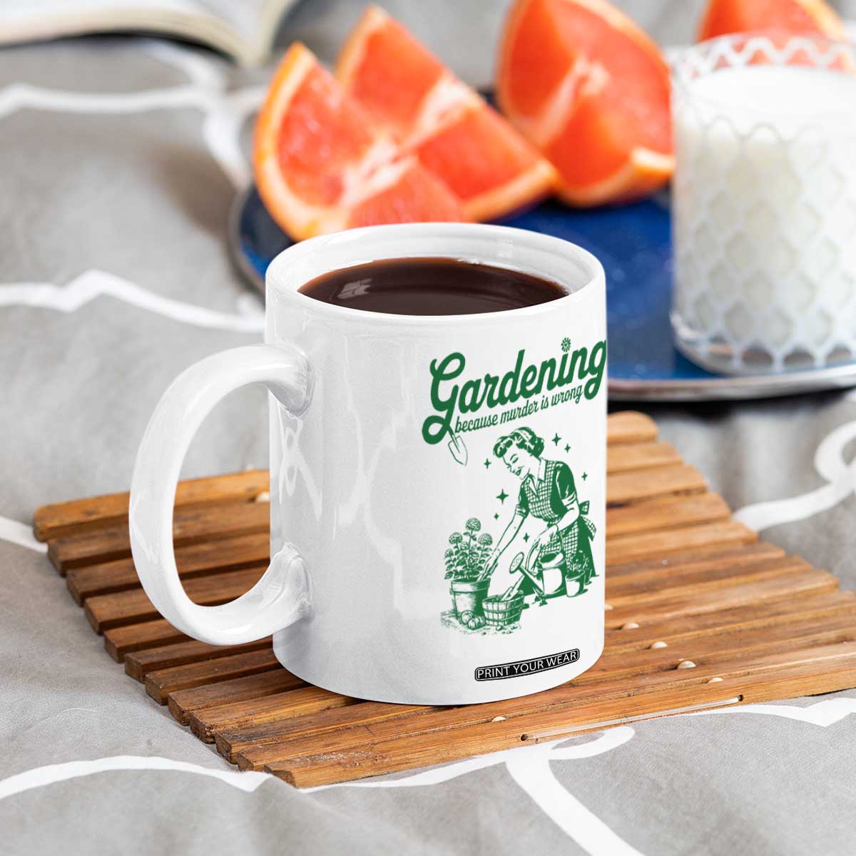 Funny Gardening Because Murder Is Wrong Coffee Mug Plant Lady TS11 Print Your Wear