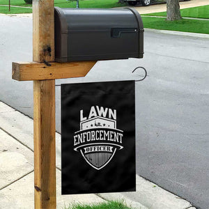 Funny The Lawn Enforcement Officer Garden Flag Gardening Lawn Mower Father's Day TS11 Print Your Wear