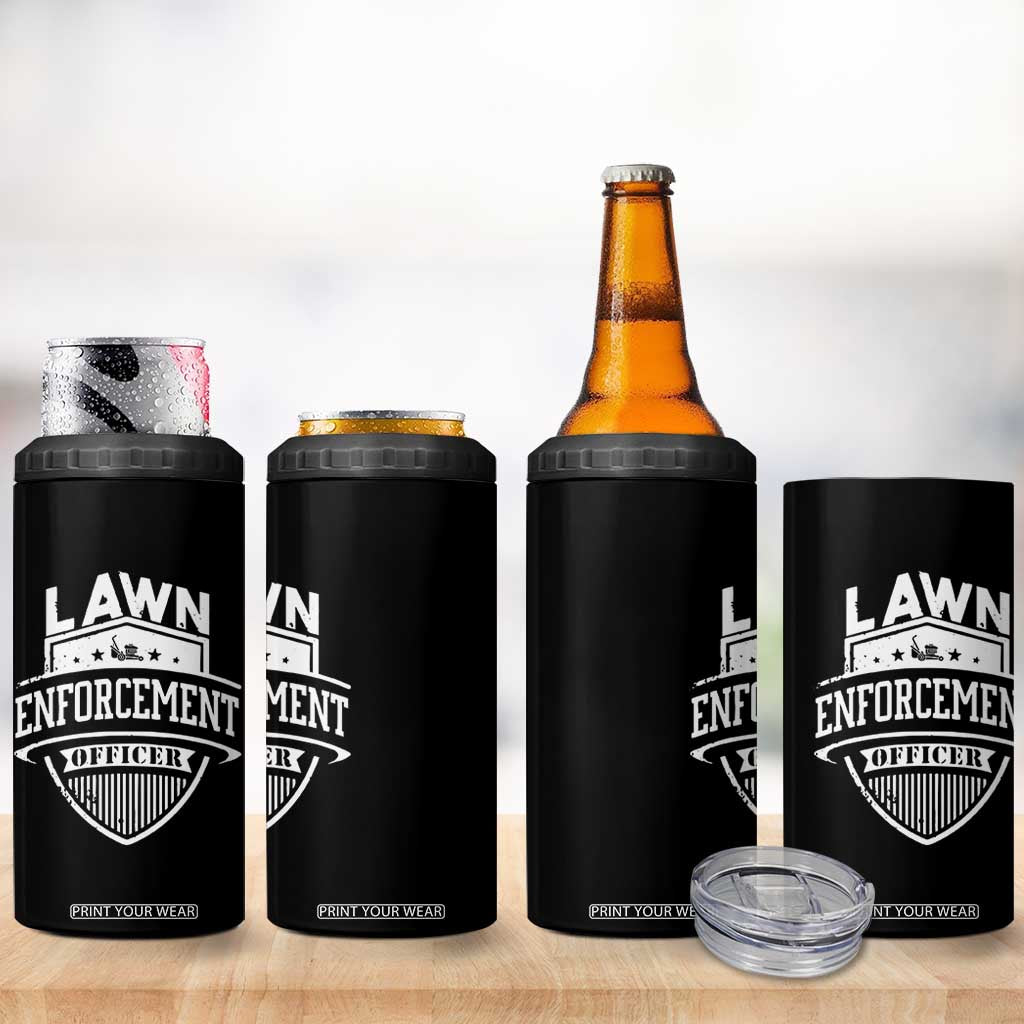 Funny The Lawn Enforcement Officer 4 in 1 Can Cooler Tumbler Gardening Lawn Mower Father's Day TS11 Print Your Wear
