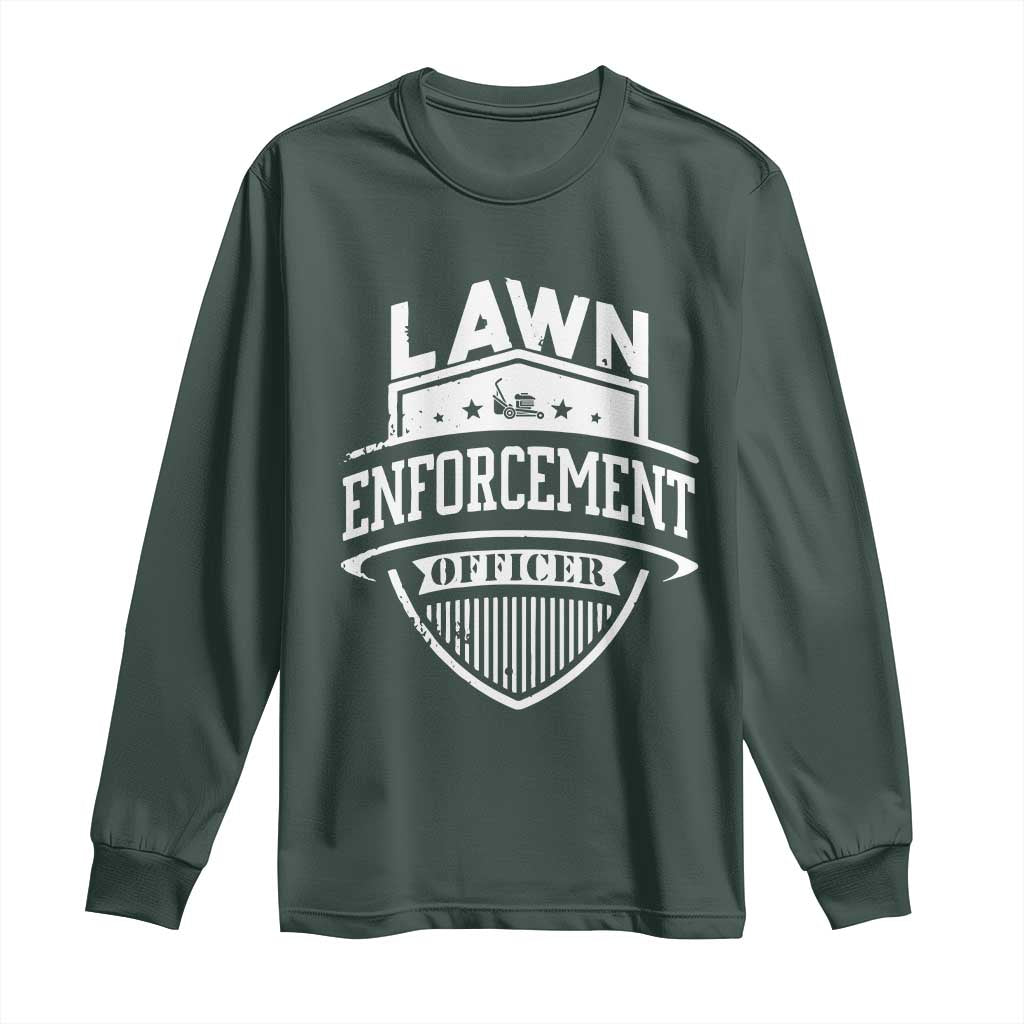 Funny The Lawn Enforcement Officer Long Sleeve Shirt Gardening Lawn Mower Father's Day TS11 Dark Forest Green Print Your Wear