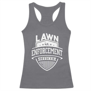 Funny The Lawn Enforcement Officer Racerback Tank Top Gardening Lawn Mower Father's Day TS11 Charcoal Print Your Wear
