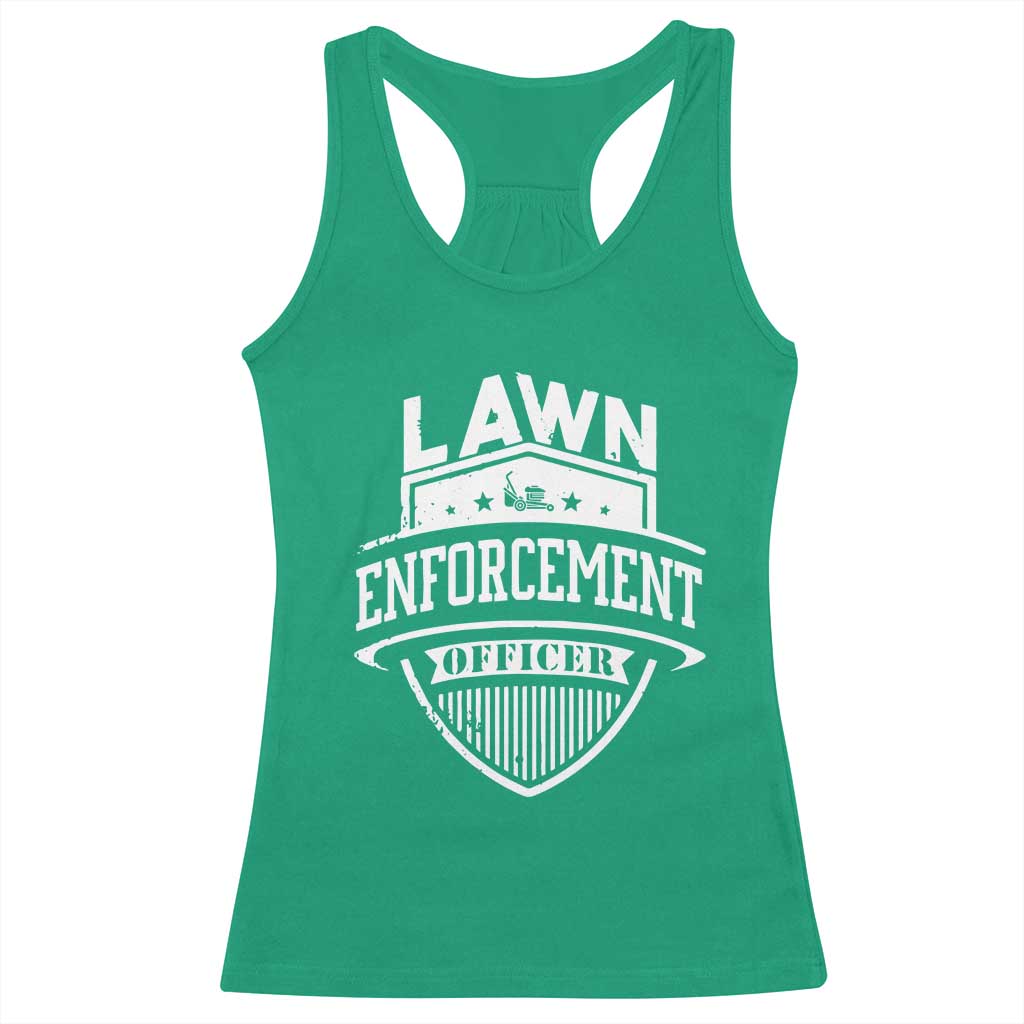 Funny The Lawn Enforcement Officer Racerback Tank Top Gardening Lawn Mower Father's Day TS11 Irish Green Print Your Wear