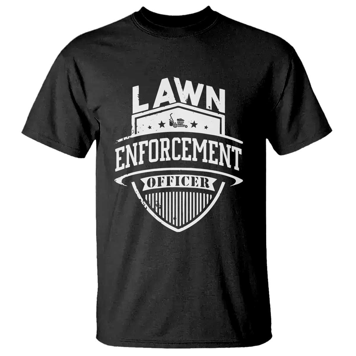 Funny The Lawn Enforcement Officer T Shirt Gardening Lawn Mower Father's Day TS11 Black Print Your Wear