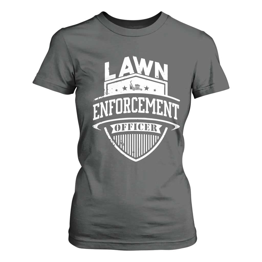 Funny The Lawn Enforcement Officer T Shirt For Women Gardening Lawn Mower Father's Day TS11 Dark Heather Print Your Wear