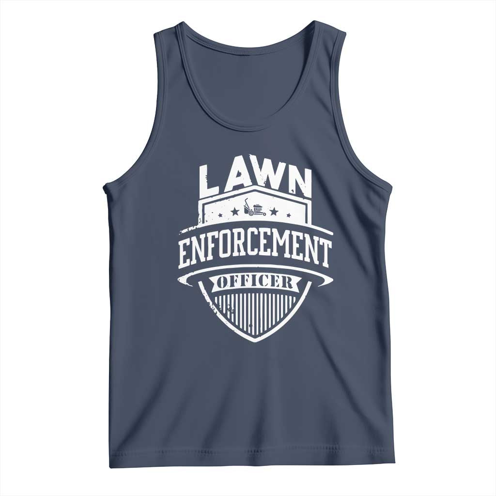 Funny The Lawn Enforcement Officer Tank Top Gardening Lawn Mower Father's Day TS11 Navy Print Your Wear