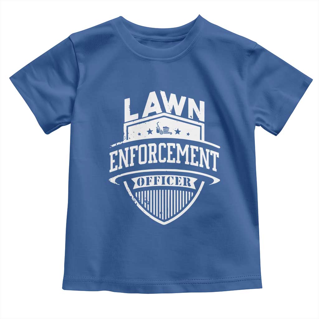 Funny The Lawn Enforcement Officer Toddler T Shirt Gardening Lawn Mower Father's Day TS11 Royal Blue Print Your Wear