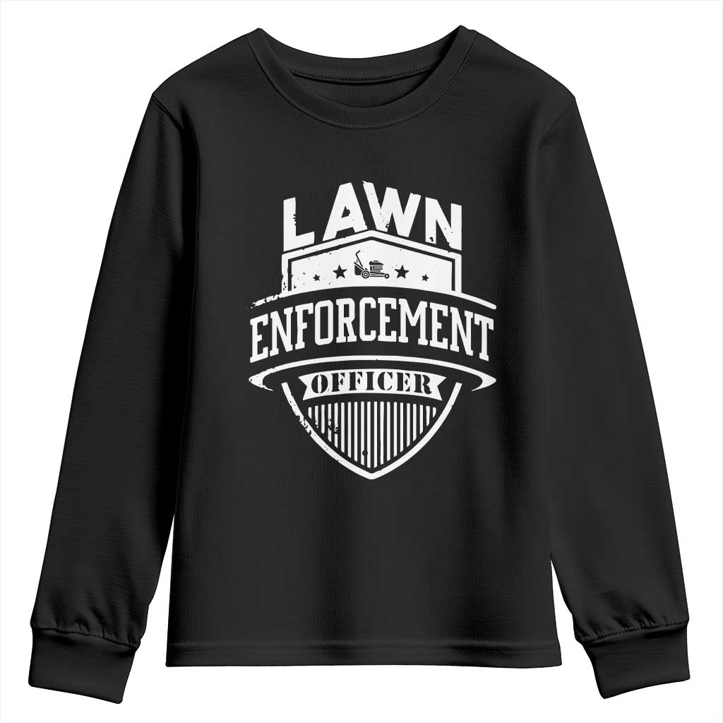 Funny The Lawn Enforcement Officer Youth Sweatshirt Gardening Lawn Mower Father's Day TS11 Black Print Your Wear