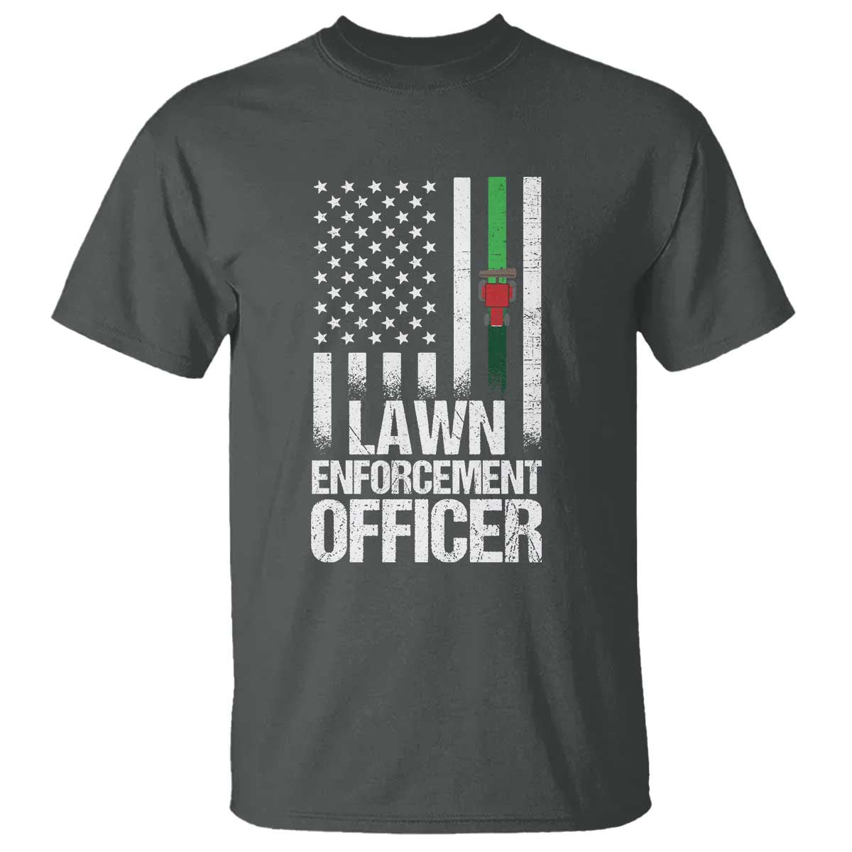 Funny Lawn Enforcement Officer T Shirt Gardening Lawn Mower American Flag TS11 Dark Heather Print Your Wear