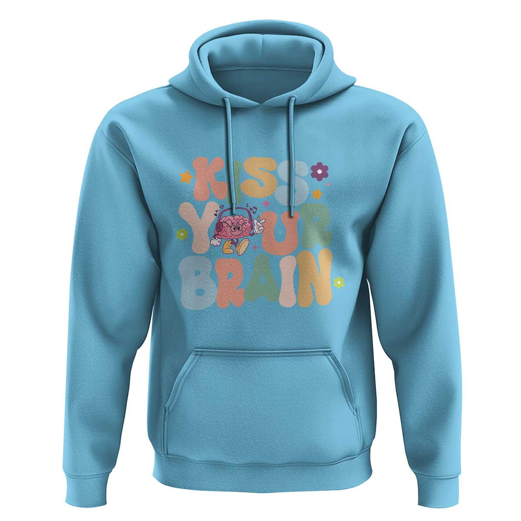 Funny Special Education Teacher Hoodie Kiss Your Brain Retro Groove Flower Star TS11 Sky Print Your Wear