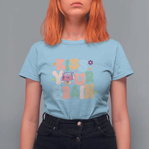 Funny Special Education Teacher T Shirt For Women Kiss Your Brain Retro Groove Flower Star TS11 Light Blue Print Your Wear