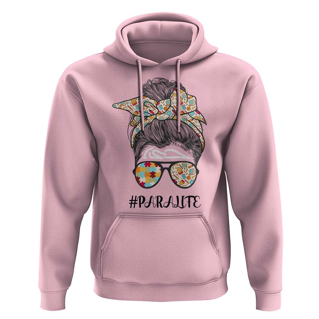 Paraprofessional Teacher Hoodie Para Life Messy Bun Sunglasses School Supplies TS11 Light Pink Print Your Wear