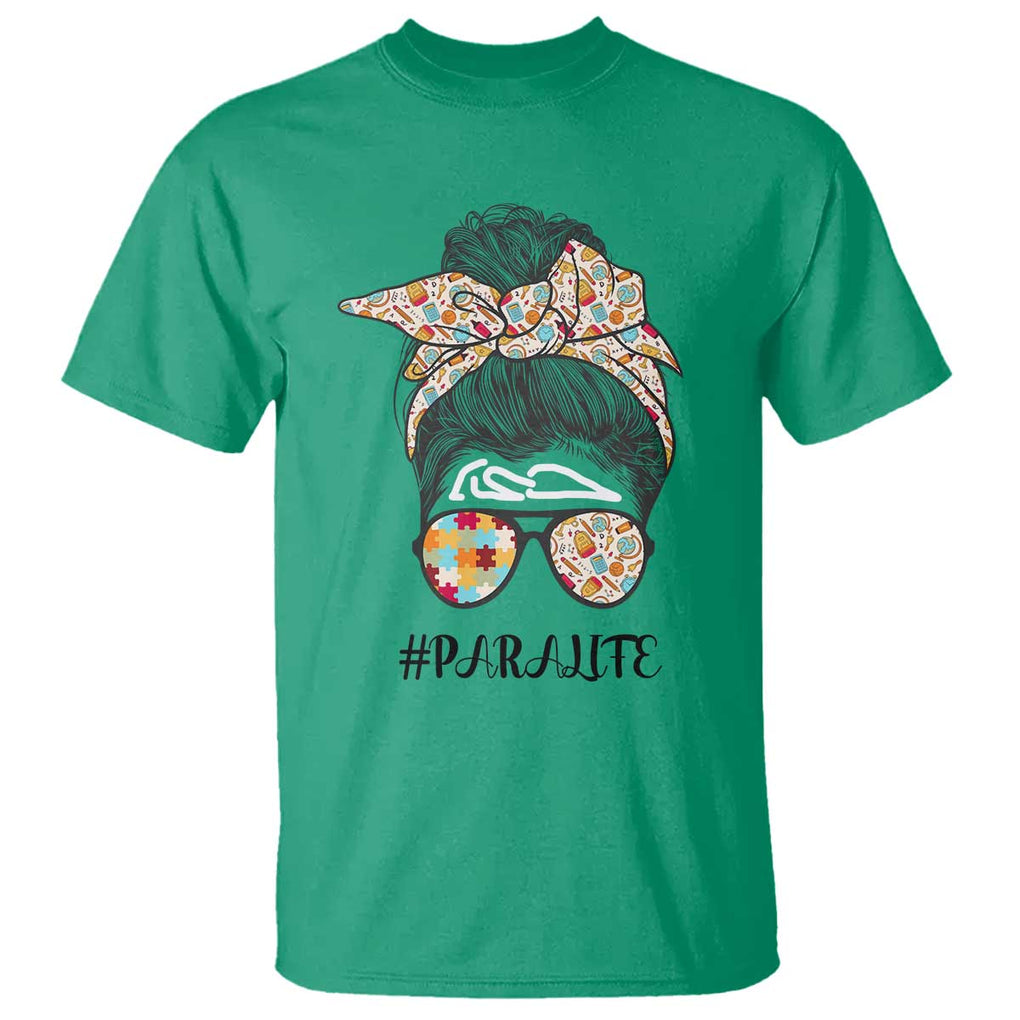 Paraprofessional Teacher T Shirt Para Life Messy Bun Sunglasses School Supplies TS11 Irish Green Print Your Wear