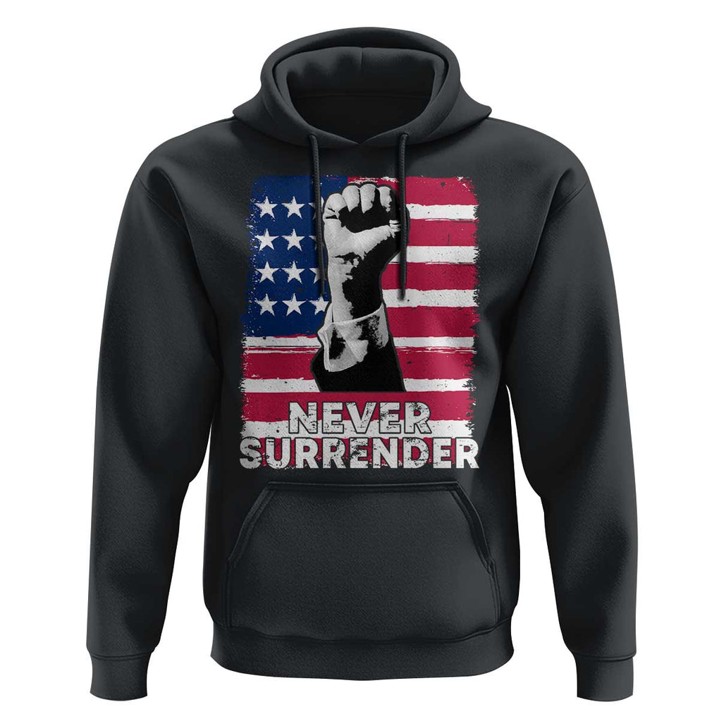 Trump Presient Never Surrender 2024 Hoodie US Flag Raised Fist TS11 Black Print Your Wear