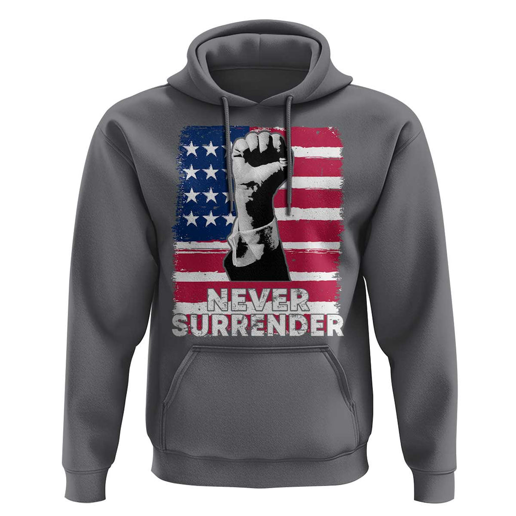 Trump Presient Never Surrender 2024 Hoodie US Flag Raised Fist TS11 Charcoal Print Your Wear