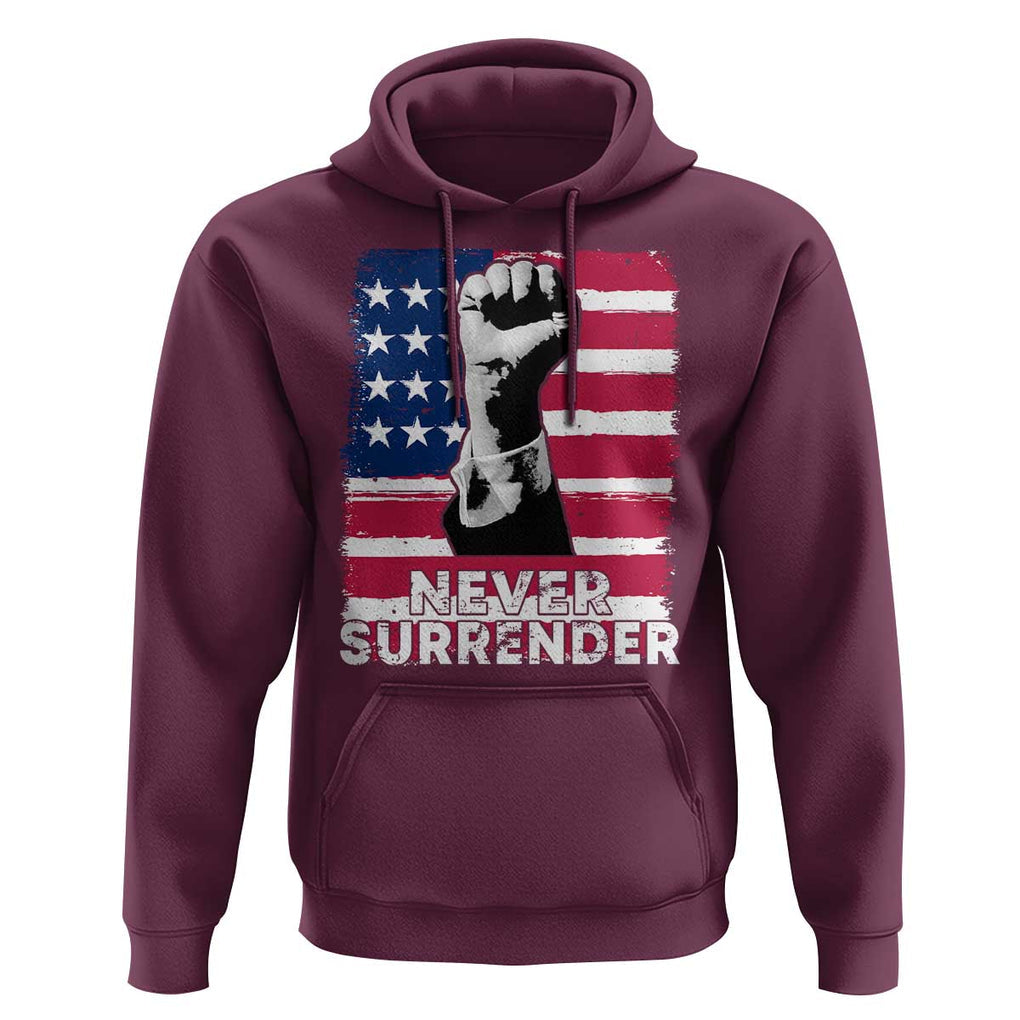 Trump Presient Never Surrender 2024 Hoodie US Flag Raised Fist TS11 Maroon Print Your Wear