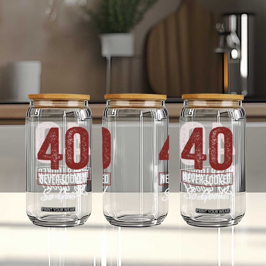 40 Never Looked So Good Funny 40th Birthday Glass Can